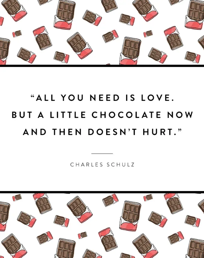 valentine’s day quotes: All you need is love. But a little chocolate now and then doesn’t hurt. Charles Schulz ' fetchpriority='auto' title='102 Valentine’s Day Quotes to Share with Anyone You Love