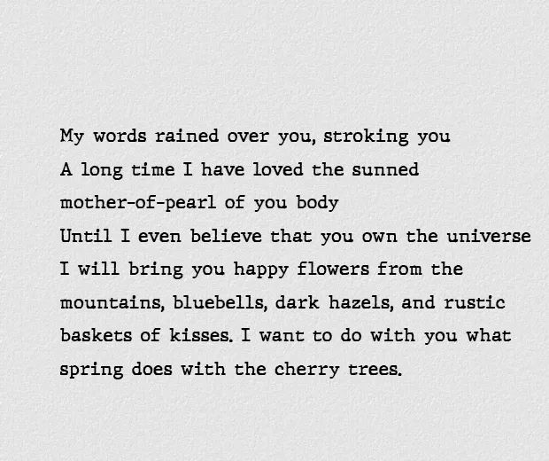 These 7 Best Pablo Neruda Love Poems Will Make Your Heart Pound