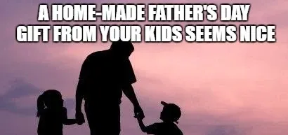 happy fathers day meme