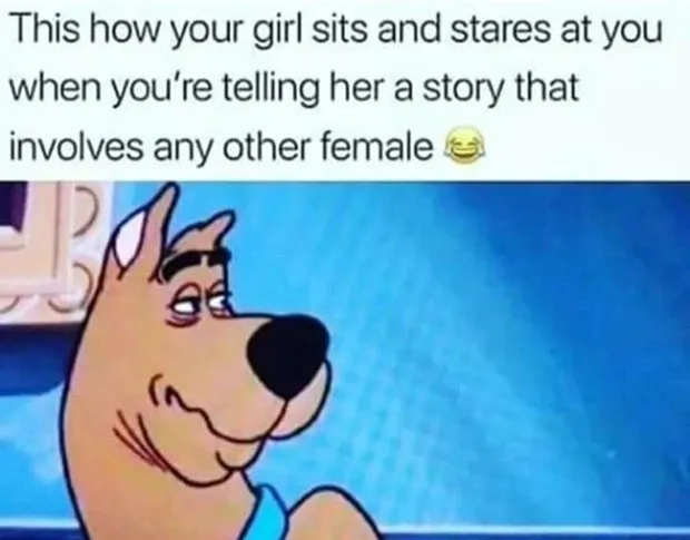 30 Funny (& Totally Accurate) Girlfriend Memes To Share With Your Best Girlfriend Ever