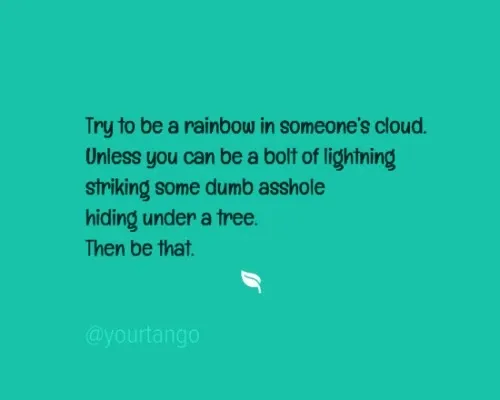 27 Passive-Aggressive Quotes That Are Actually Pretty Inspiring