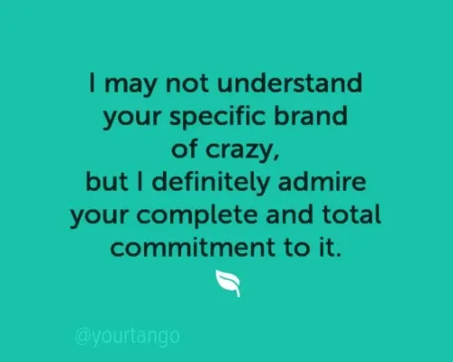 27 Passive-Aggressive Quotes That Are Actually Pretty Inspiring