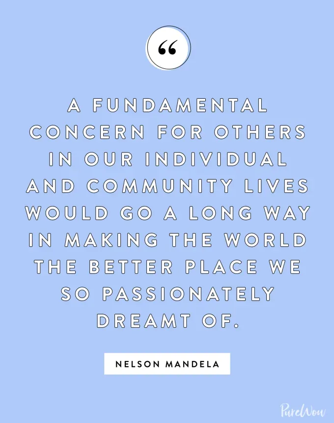 quotes about helping others nelson mandela' fetchpriority='auto' title='35 Quotes About Helping Others That Uplift Inspire—And Will Light a Fire in You to ’Be the Change’