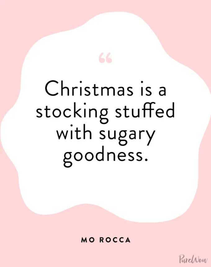 a pink image with a quote: Christmas is a stocking stuffed with sugary goodness.' fetchpriority='auto' title='90 Holiday Quotes to Spread Some Serious Cheer All Season Long