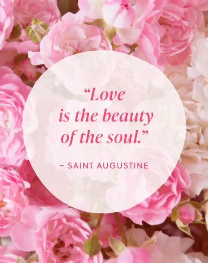 valentine’s day quotes: Love is the beauty of the soul. saint augustine' fetchpriority='auto' title='102 Valentine’s Day Quotes to Share with Anyone You Love