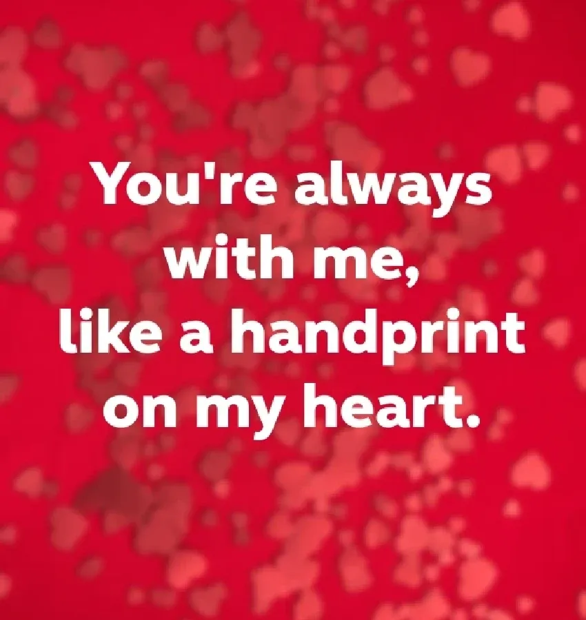 You’re always with me like a handprint on my heart' title='sweet Valentine’s day wishes for daughters' typeof='foaf:Image' decoding='async
