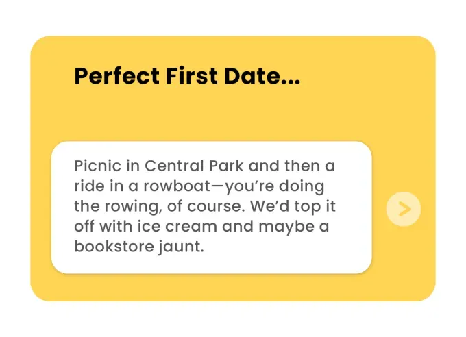 bumble prompts: perfect first date' fetchpriority='auto' title='The 39 Best Bumble Prompts and How to Answer Them to Strategically Meet Your Match