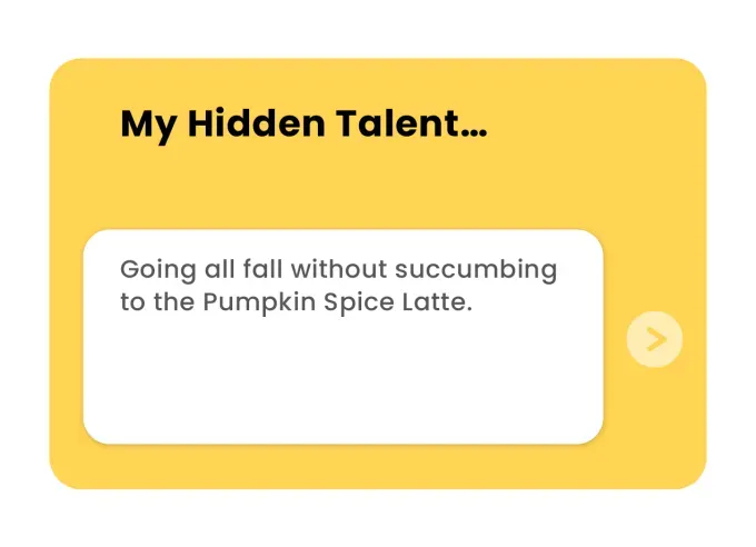 bumble prompts: my hidden talent' fetchpriority='auto' title='The 39 Best Bumble Prompts and How to Answer Them to Strategically Meet Your Match